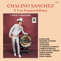 the album cover for Chalino Sánchez - Y Sigue Lo Bolacera