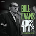 the album cover for Bill Evans  Trio - Across The Alps - Lugano & Pescara Concerts [RSD BF 2026]