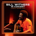 the album cover for Bill Withers - Bill Withers In Concert - Live at the BBC, 1974 [RSD BF 2026]