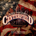 the album cover for John Fogerty - Centerfield - Hall Of Fame Edition [Softpak CD with 3 bonus tracks]