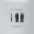the album cover for Selofan - Vitrioli [Clear Vinyl] (Grn)