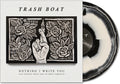 the album cover for Trash Boat - Nothing I Write You Can Change What You've Been