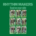 the album cover for Rhythm Makers - Soul On Your Side