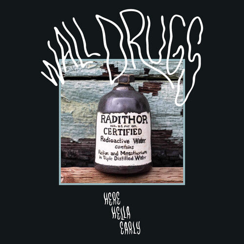 Wall Drugs - Here Hella Early Cassette