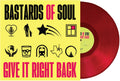 the album cover for Bastards Of Soul - Give It Right Back [Indie Exclusive Limited Edition LP]