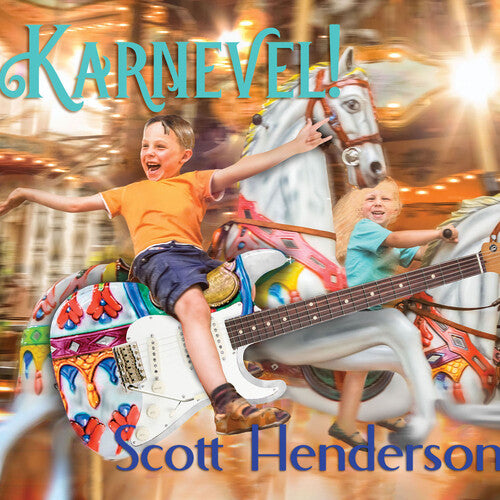 Scott Henderson - Karnevel! CD
