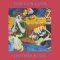 The Gun Club - Mother Juno Vinyl