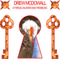 the album cover for Drew McDowall - Thread, Silvered And Trembling