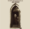 Jim Croce - You Don't Mess Around With Jim (2023 Remix) Vinyl