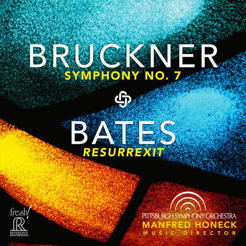 Pittsburgh Symphony Orchestra - Bruckner: Symphony No. 7 / Bates: Resurrexit CD