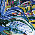 Browbeats - Wither Wing CD