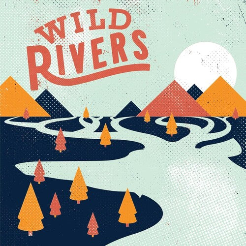 Wild Rivers - Wild Rivers - Orange / Yellow Vinyl
