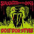 the album cover for Slaughter & The Dogs - Do It Dog Style (Uk)