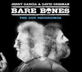 Jerry Garcia & David Grisman - Bare Bones: Volume I - Master Takes CD