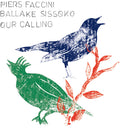 the album cover for Piers Faccini  / Sissoko,Ballake - Our Calling [Digipak]