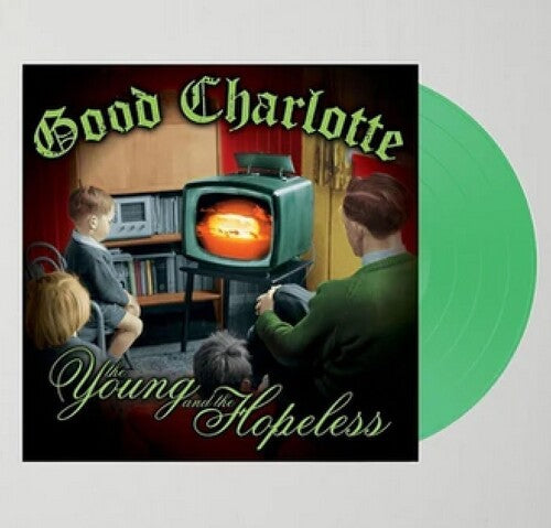 Good Charlotte - The Young And The Hopeless   (GREEN FUEGO) Vinyl