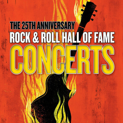 Various Artists - The 25th Anniversary Rock & Roll Hall Of Fame Concerts (Various  Artists) CD