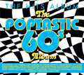 the album cover for Hits Album: The Poptastic 60's Album / Various - Hits Album: The Poptastic 60's Album / Various