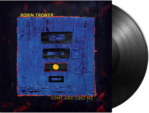 Robin Trower - Come and Find Me Vinyl
