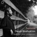 Denis Kozhukhin - Somnia CD