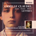 Emmanuelle Devos - Camille Claudel (1864-1943) artiste - amante - alienee - Lettres CD