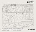 the album cover for Gustafsson, Mats / Vandermark, Ken / Reid, Tomeka - Pivot