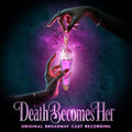 Various Artists - Death Becomes Her (Original Broadway Cast Recording) (Andromeda) Vinyl