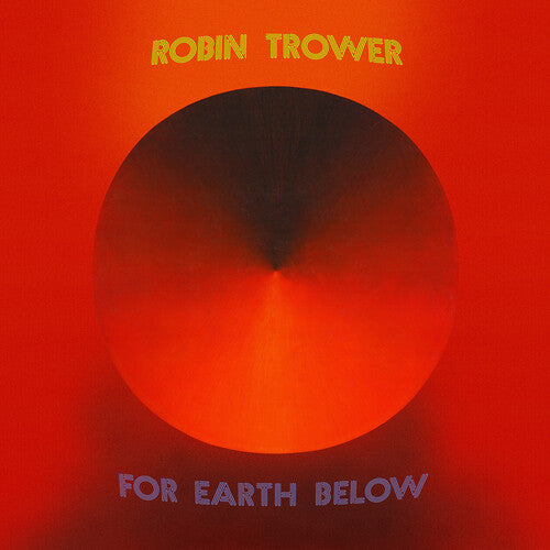 Robin Trower - For Earth Below - 50th Anniversary Edition Vinyl
