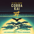Leo Birenberg & Zach Robinson - Cobra Kai (The Final Season) (Original Soundtrack) CD