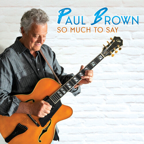 Paul Brown - So Much to Say CD
