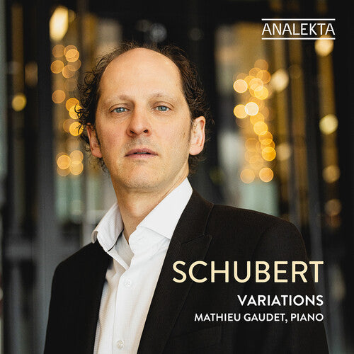 Mathieu Gaudet - Schubert: Variations CD