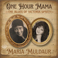 Maria Muldaur - One Hour Mama: The Blues Of Victoria Spivey CD