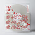 Mac Miller - I Love Life, Thank You Vinyl