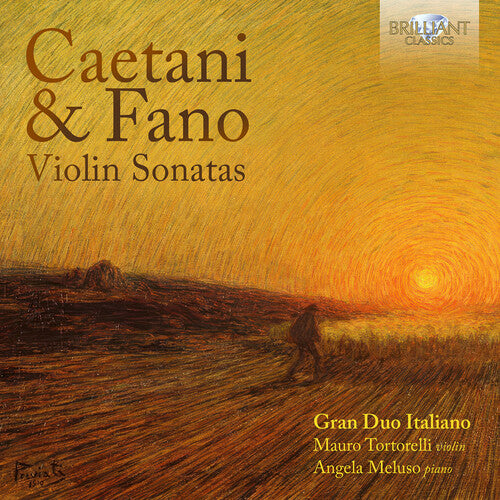 Mauro Tortorelli - Caetani & Fano: Violin Sonatas CD