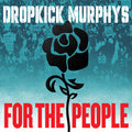 Dropkick Murphys - For the People - 2 LP Vinyl
