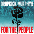 the album cover for Dropkick Murphys - For The People [Indie Exclusive Jade Green 2LP]