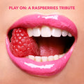 Various Artists - Play on: A Raspberries Tribute (Various Artists) CD