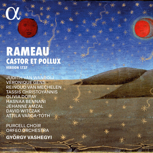 Judith van Wanroij - Rameau: Castor et Pollux (1737 Version) CD