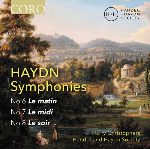Handel and Haydn Society - Haydn: Syphonies Nos. 6, 7 & 8 (Le matin, Le midi, Le soir) CD