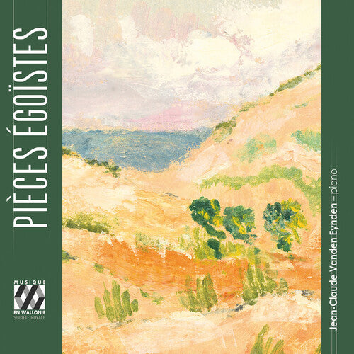 Jean-Claude Vanden Eynden - Pieces egoistes CD