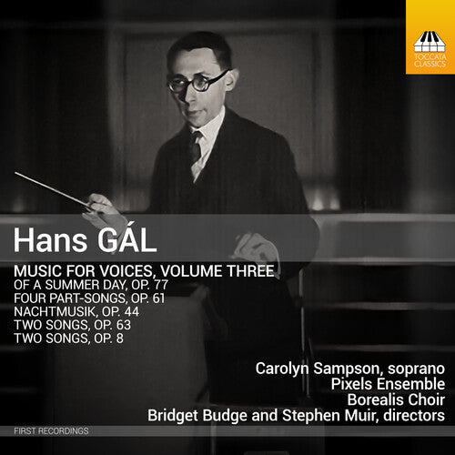 Carolyn Sampson - Hans Gal: Music for Voices, Vol. 3 CD