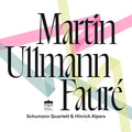 Schumann Quartett - Martin, Ullmann & Faure CD