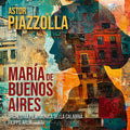 Orchestra Filarmonica della Calabria - Piazzolla: Maria De Buenos Aires CD