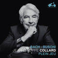 Jean-Philippe Collard - Plein jeu - Bach & Busoni CD
