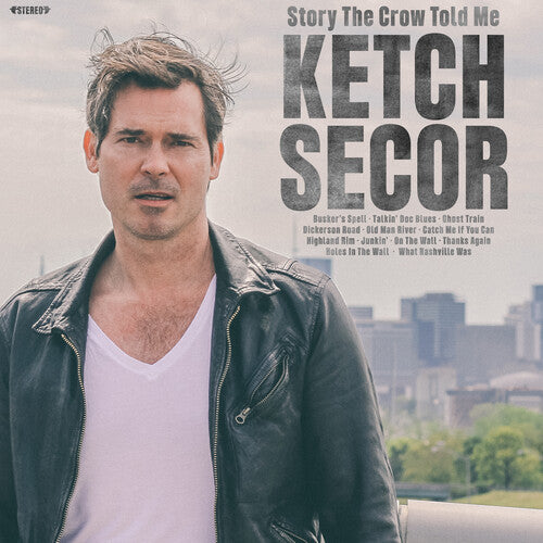 Ketch Secor - Story the Crow Told Me CD