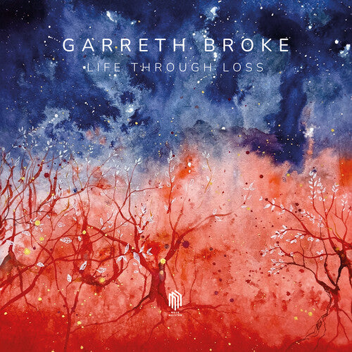 Garreth Broke - Life Through Loss CD