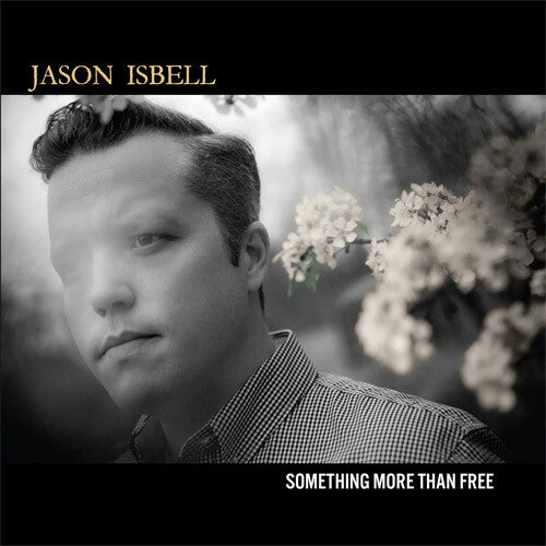 Jason Isbell - Something More Than Free (10 Year Anniversary Edition) CD
