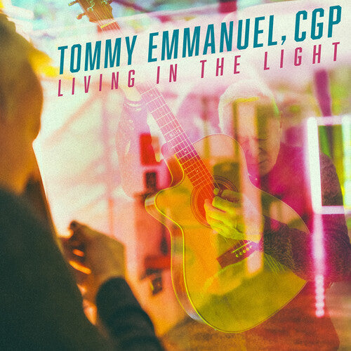 Tommy Emmanuel - Living in the Light CD