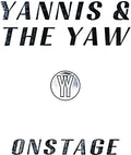Yannis & the Yaw - Onstage Vinyl
