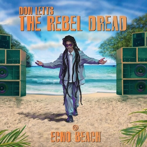 Don Letts - The Rebel Dread At Echo Beach CD